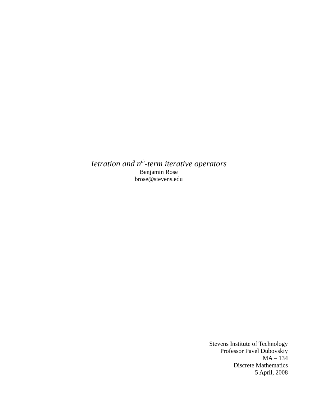 Tetration and Nth-Term Iterative Operators Benjamin Rose Brose@Stevens.Edu