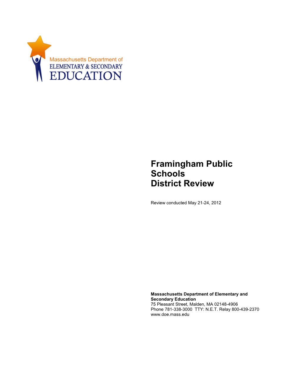 Framingham District Review Report, 2012 Onsite