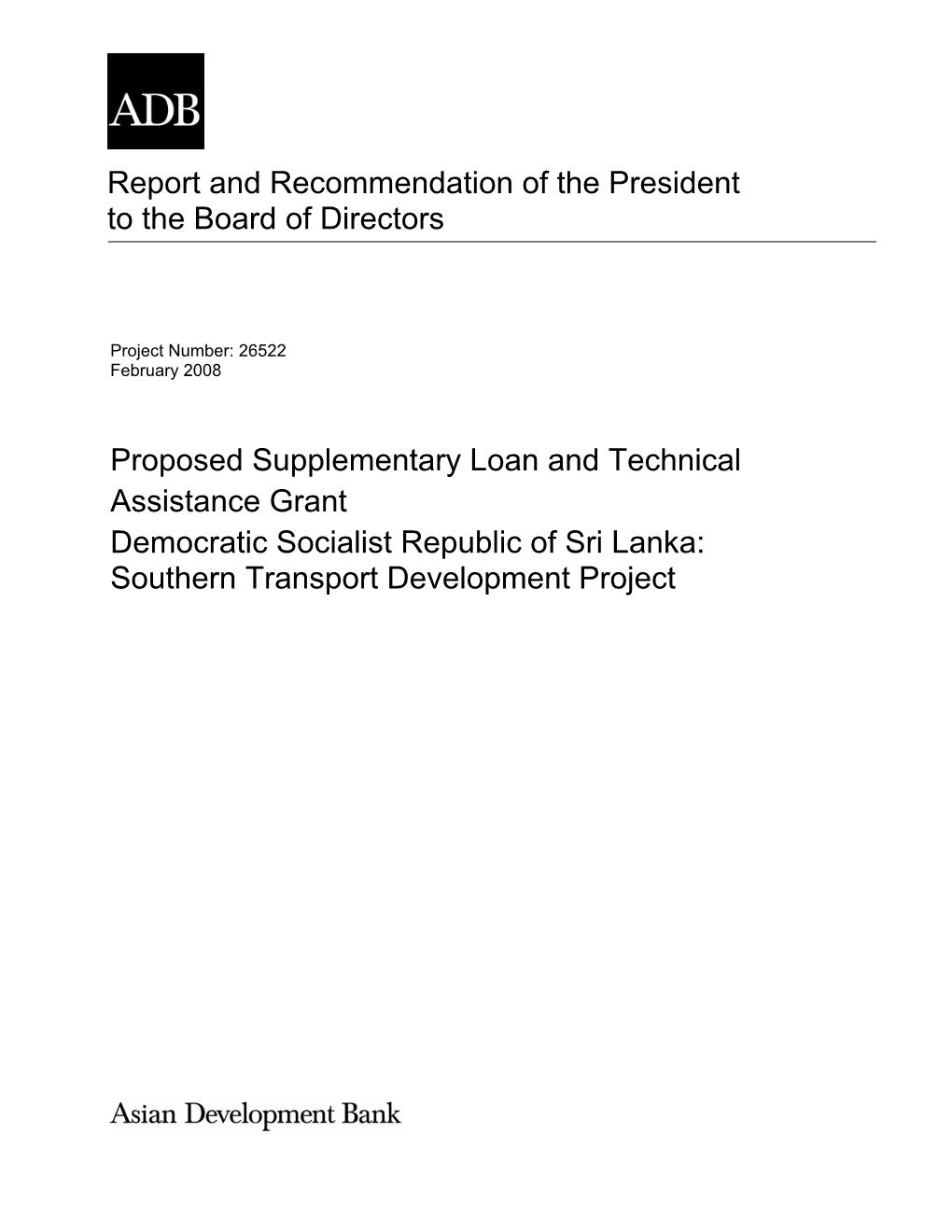 Proposed Supplementary Loan and Technical Assistance Grant Democratic Socialist Republic of Sri Lanka: Southern Transport Development Project