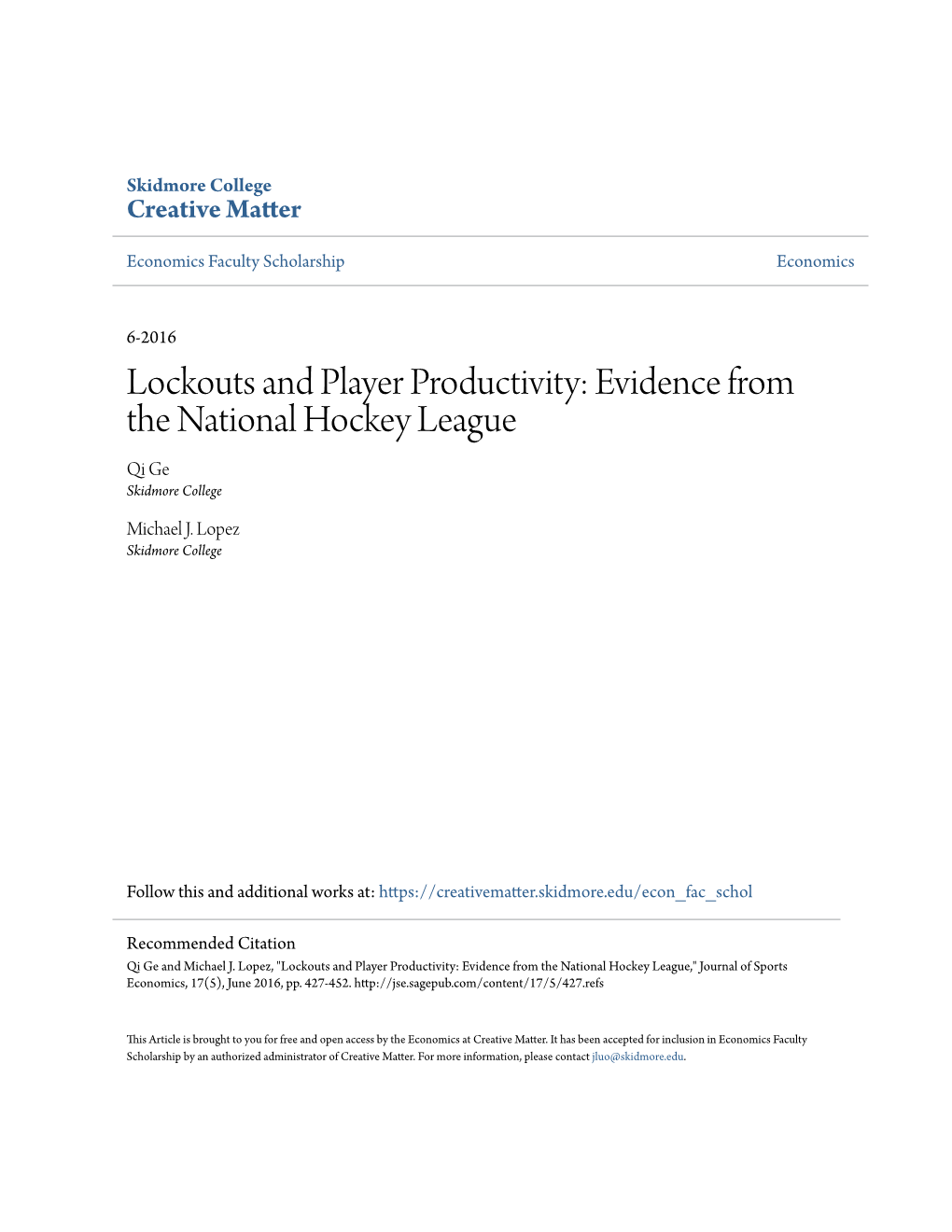 Lockouts and Player Productivity: Evidence from the National Hockey League Qi Ge Skidmore College