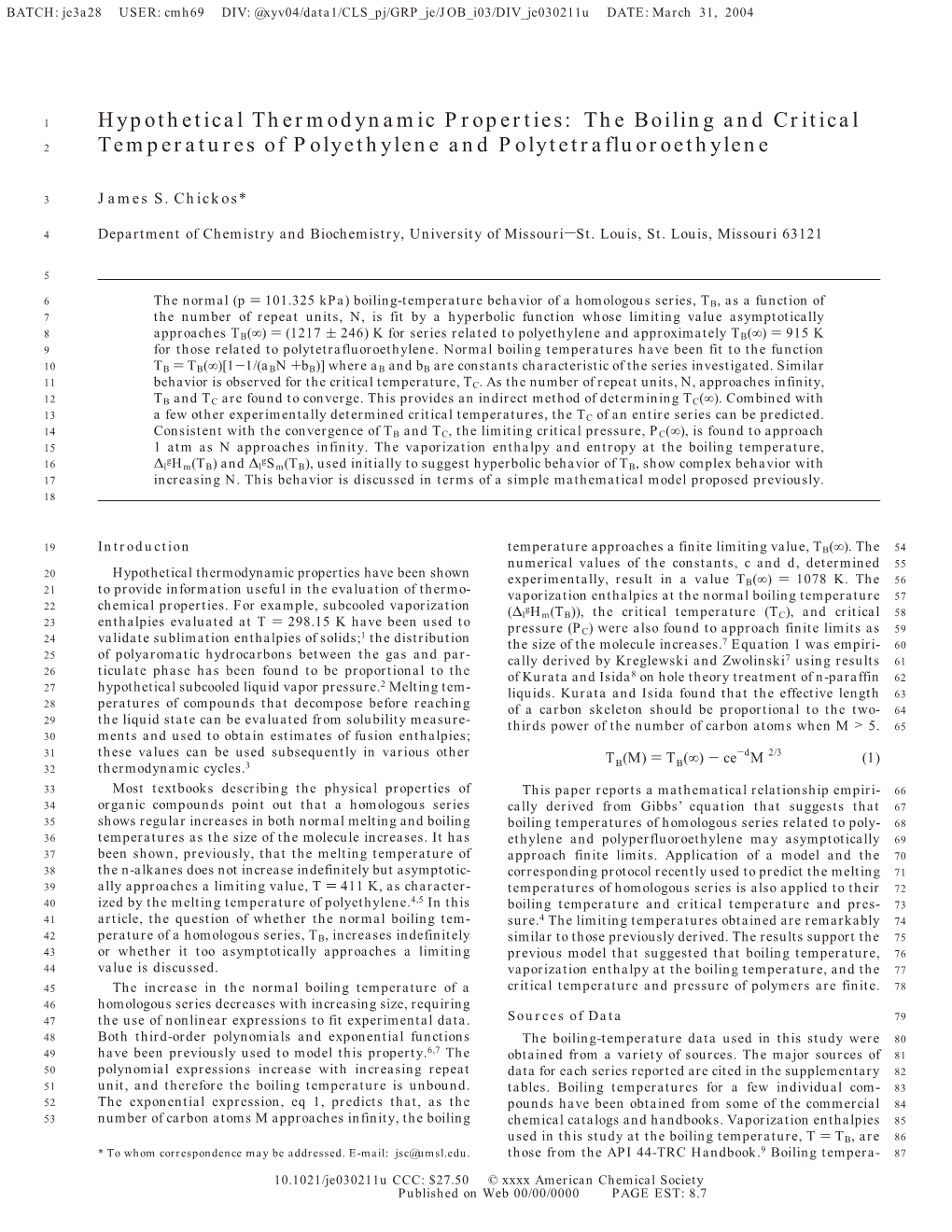 Hypothetical Thermodynamic Properties: the Boiling and Critical 2 Temperatures of Polyethylene and Polytetrafluoroethylene