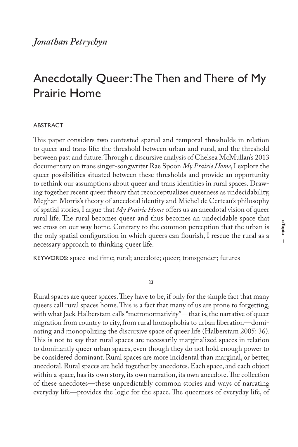 Anecdotally Queer: the Then and There of My Prairie Home