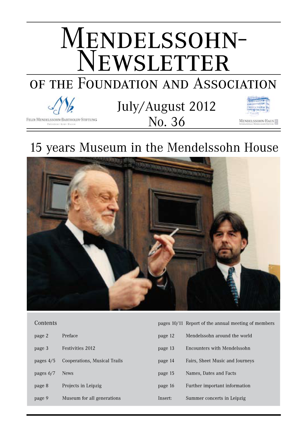 Mendelssohn- Newsletter of the Foundation and Association July/August 2012 No