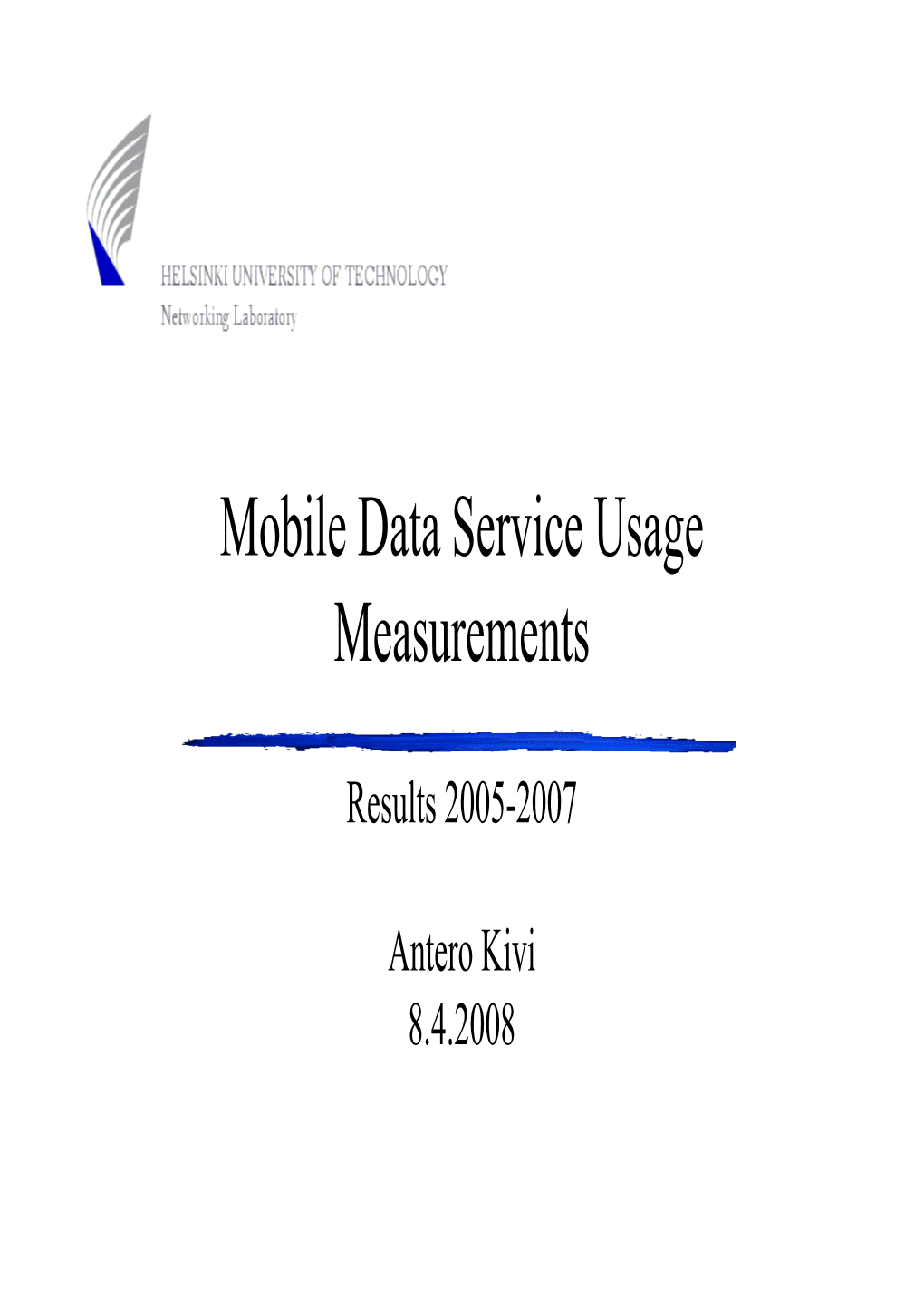 Mobile Data Service Usage Measurements
