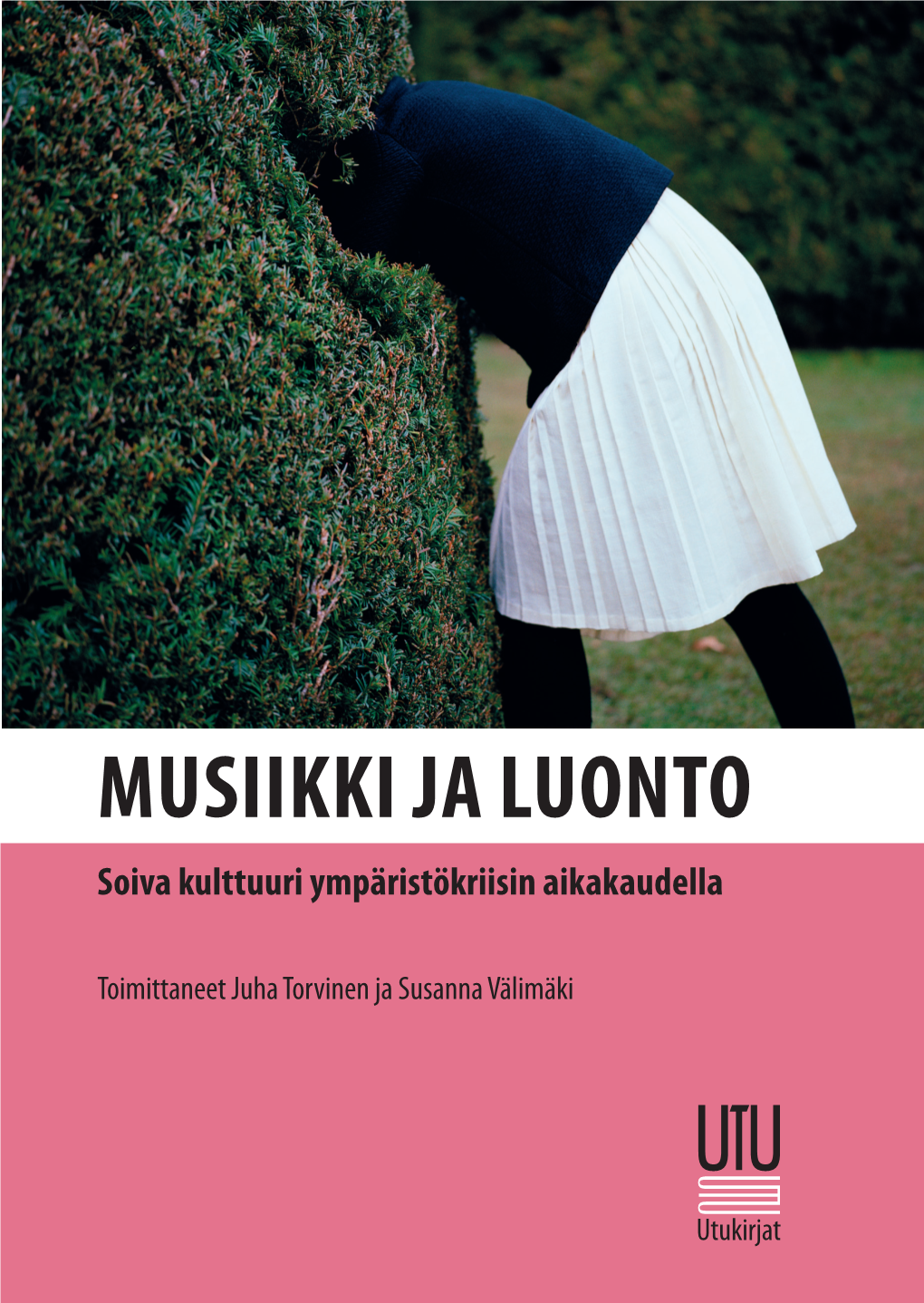 MUSIIKKI JA LUONTO Soiva Kulttuuri Ympäristökriisin Aikakaudella Toim