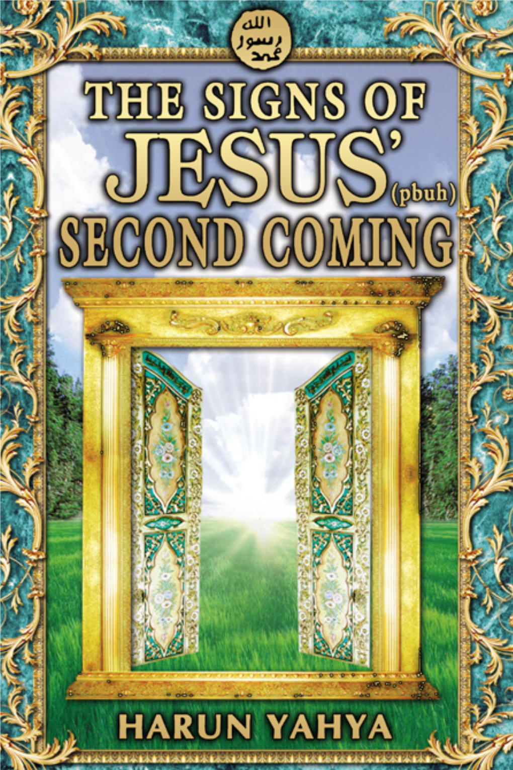 The Signs of Jesus (Pbuh) Second Coming