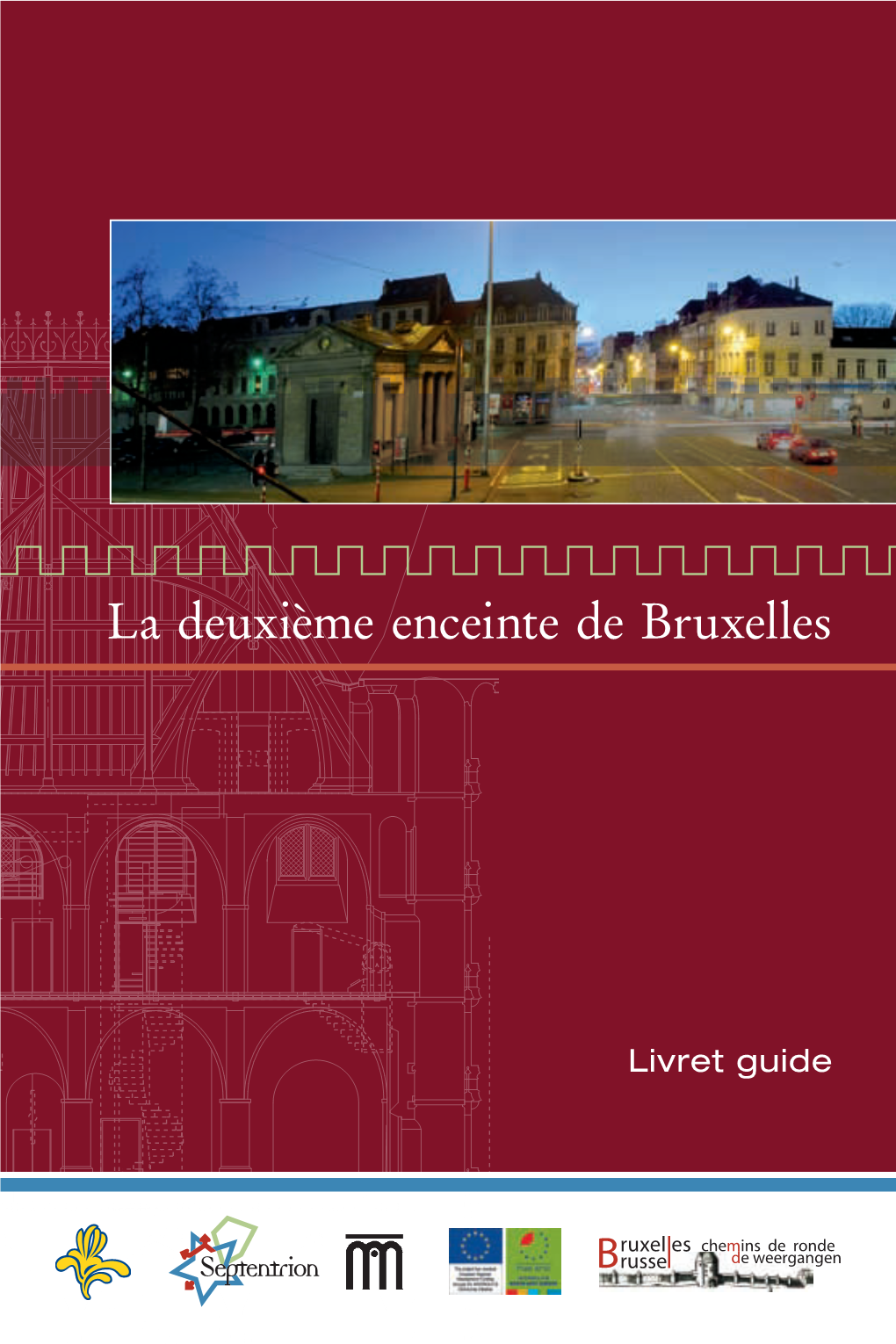 La Deuxième Enceinte De Bruxelles ›››