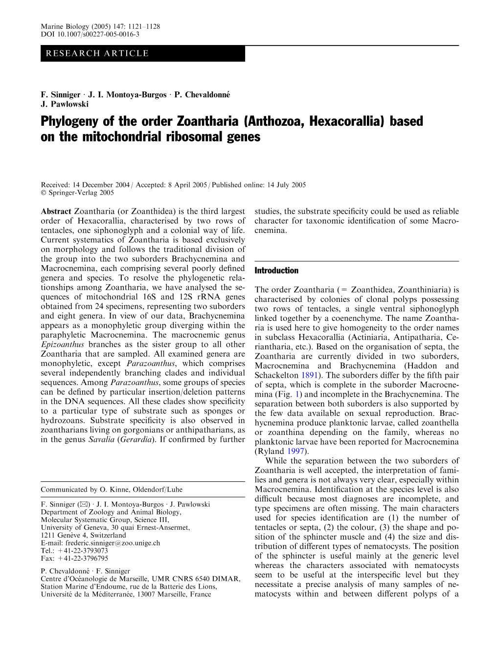 Phylogeny of the Order Zoantharia (Anthozoa, Hexacorallia) Based on the Mitochondrial Ribosomal Genes