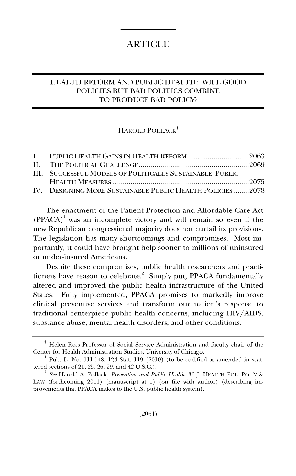 Health Reform and Public Health: Will Good Policies but Bad Politics Combine to Produce Bad Policy?