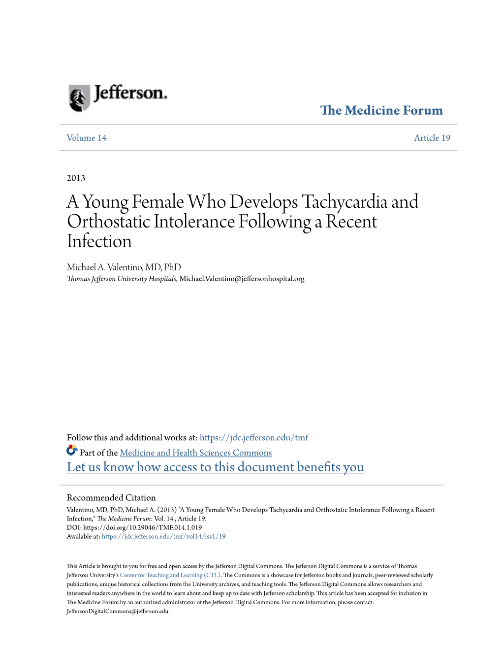A Young Female Who Develops Tachycardia and Orthostatic Intolerance Following a Recent Infection Michael A