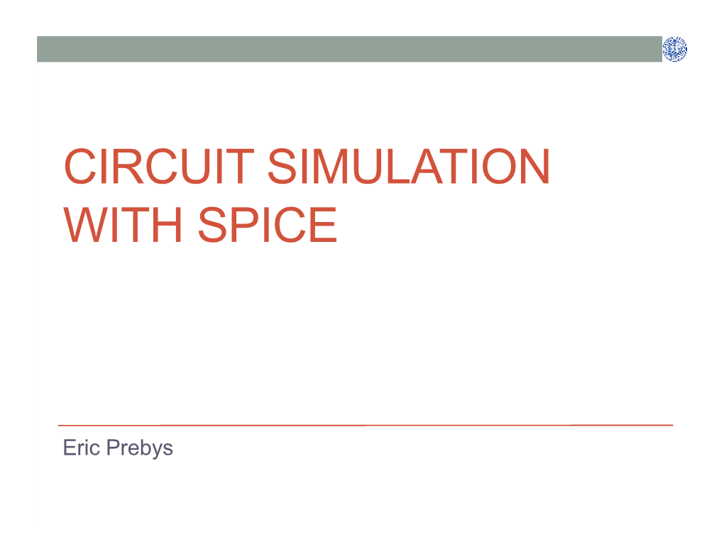 Circuit Simulation with Spice