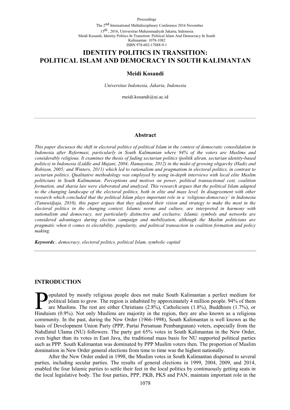 Political Islam and Democracy in South Kalimantan: 1078-1082 ISBN 978-602-17688-9-1 IDENTITY POLITICS in TRANSITION: POLITICAL ISLAM and DEMOCRACY in SOUTH KALIMANTAN