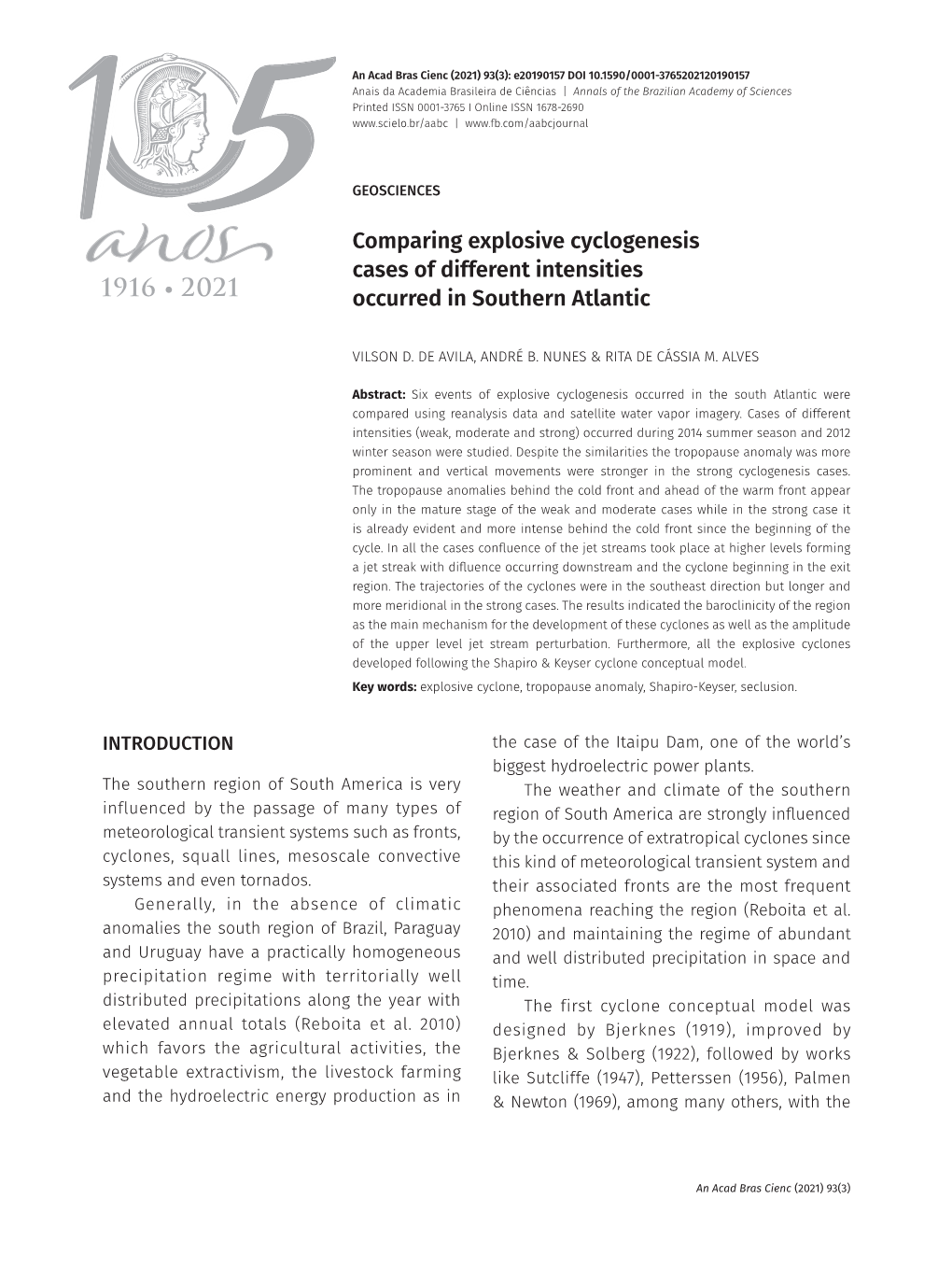 Comparing Explosive Cyclogenesis Cases of Different Intensities