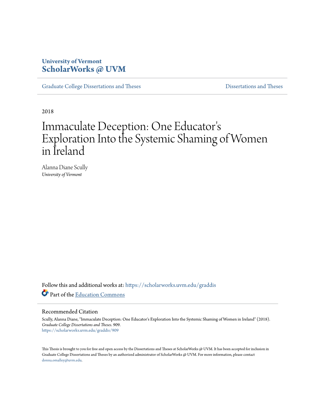 Immaculate Deception: One Educator's Exploration Into the Systemic Shaming of Women in Ireland Alanna Diane Scully University of Vermont