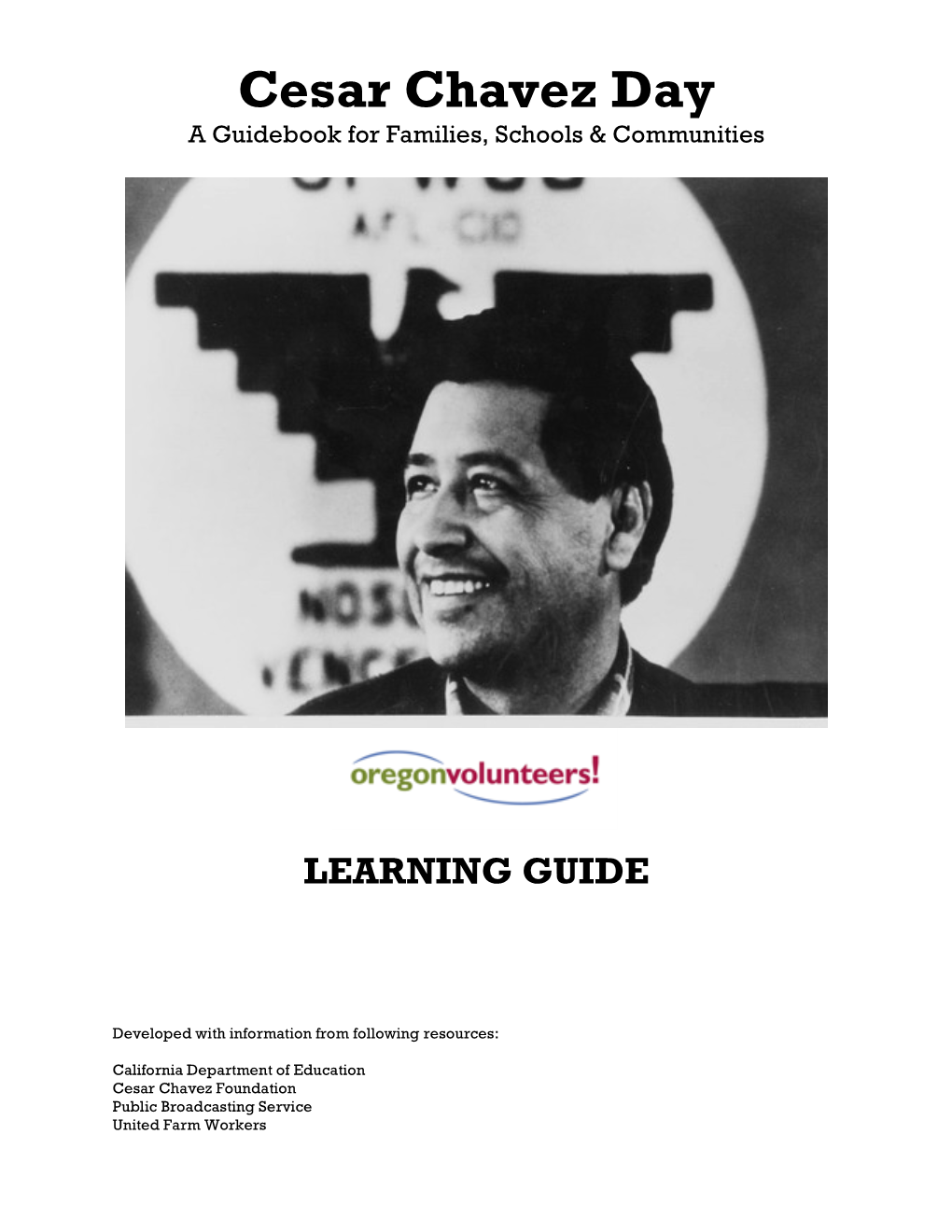 Cesar Chavez Day a Guidebook for Families, Schools & Communities