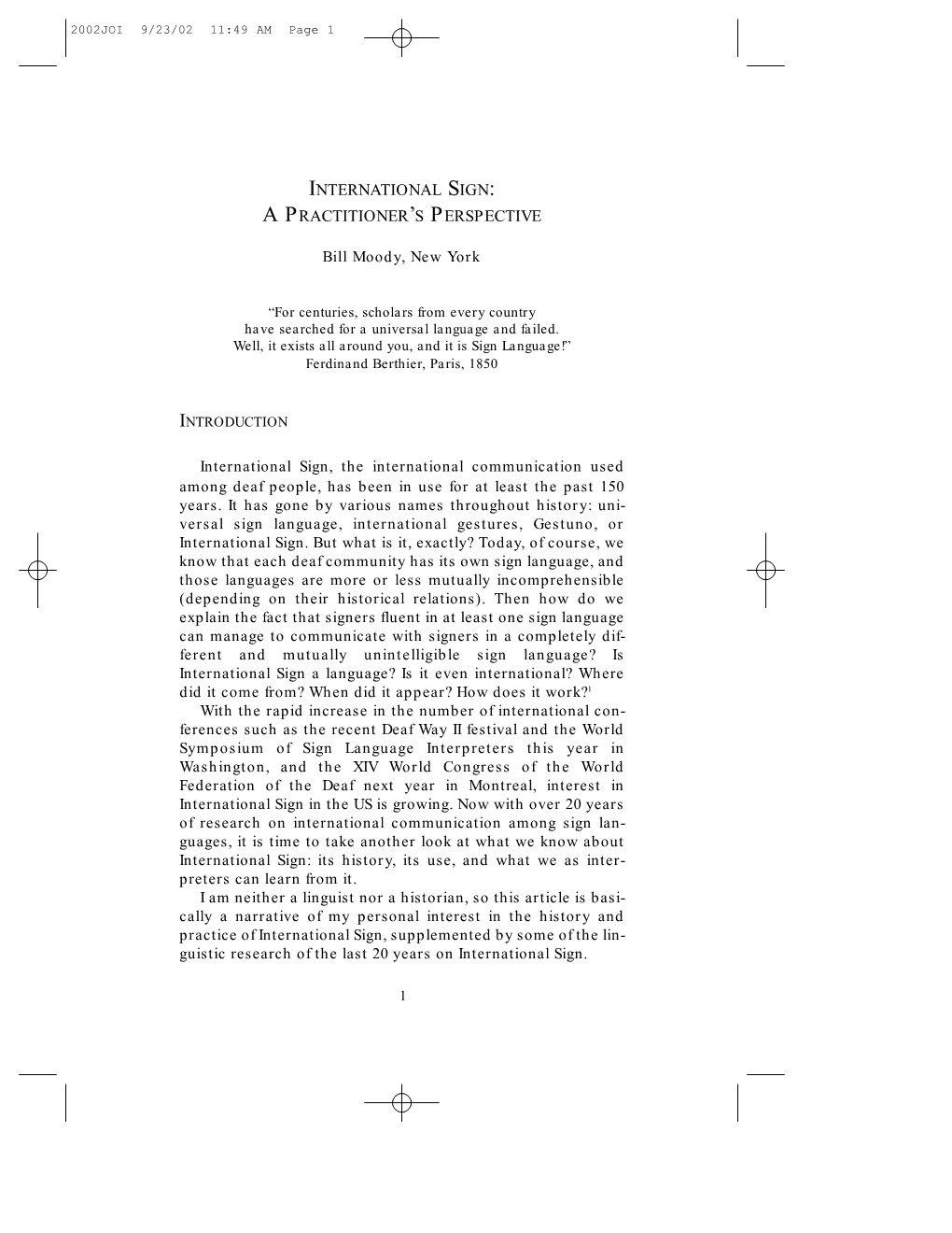 A PRACTITIONER's PERSPECTIVE Bill Moody, New York International