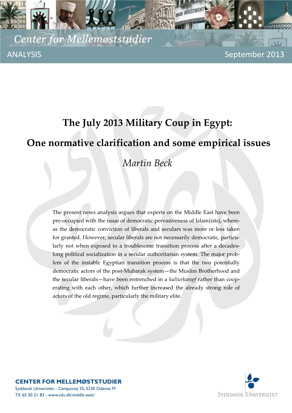 The July 2013 Military Coup in Egypt: One Normative Clarification and Some Empirical Is- 2 Sues