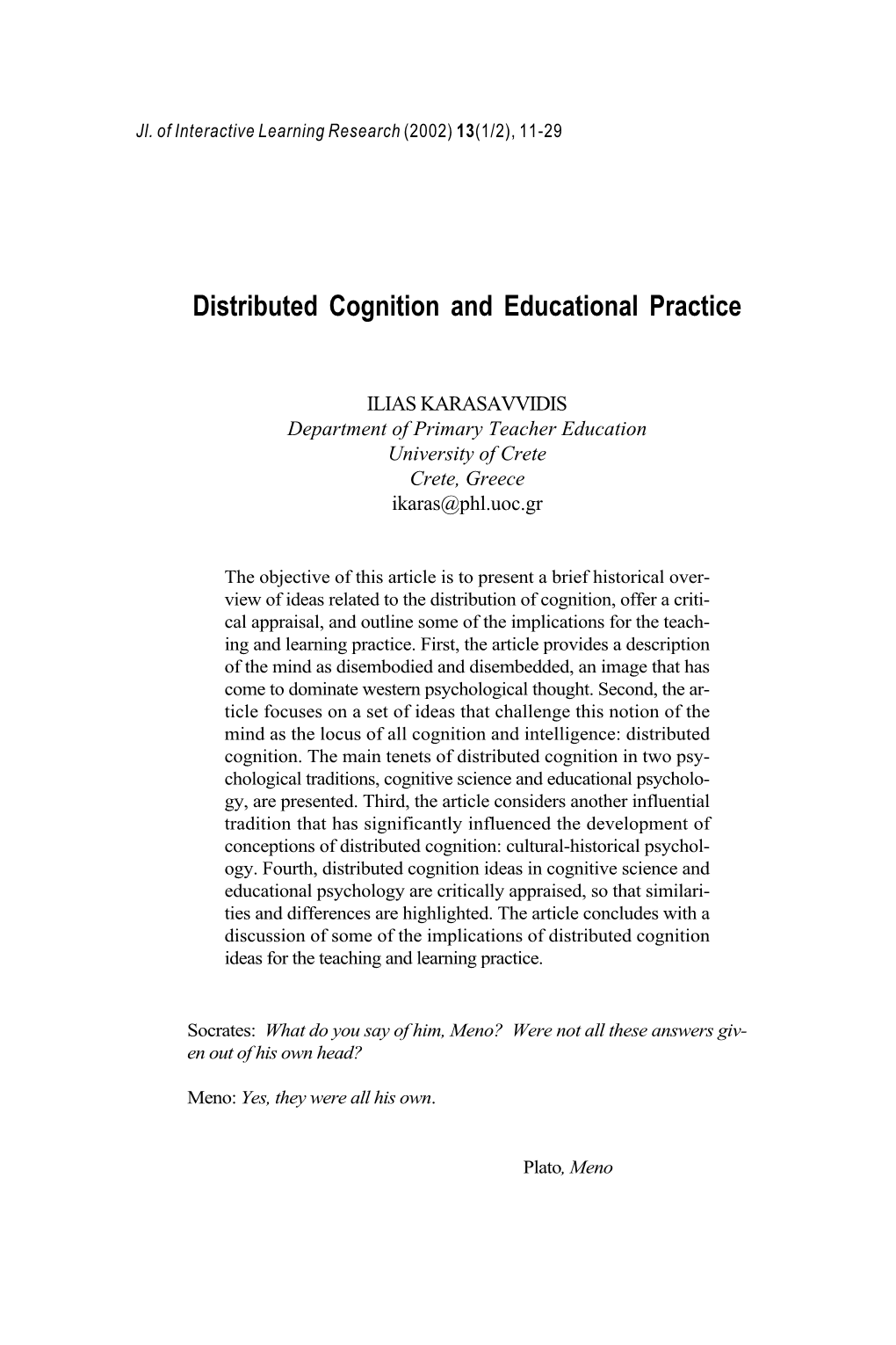 Distributed Cognition and Educational Practice