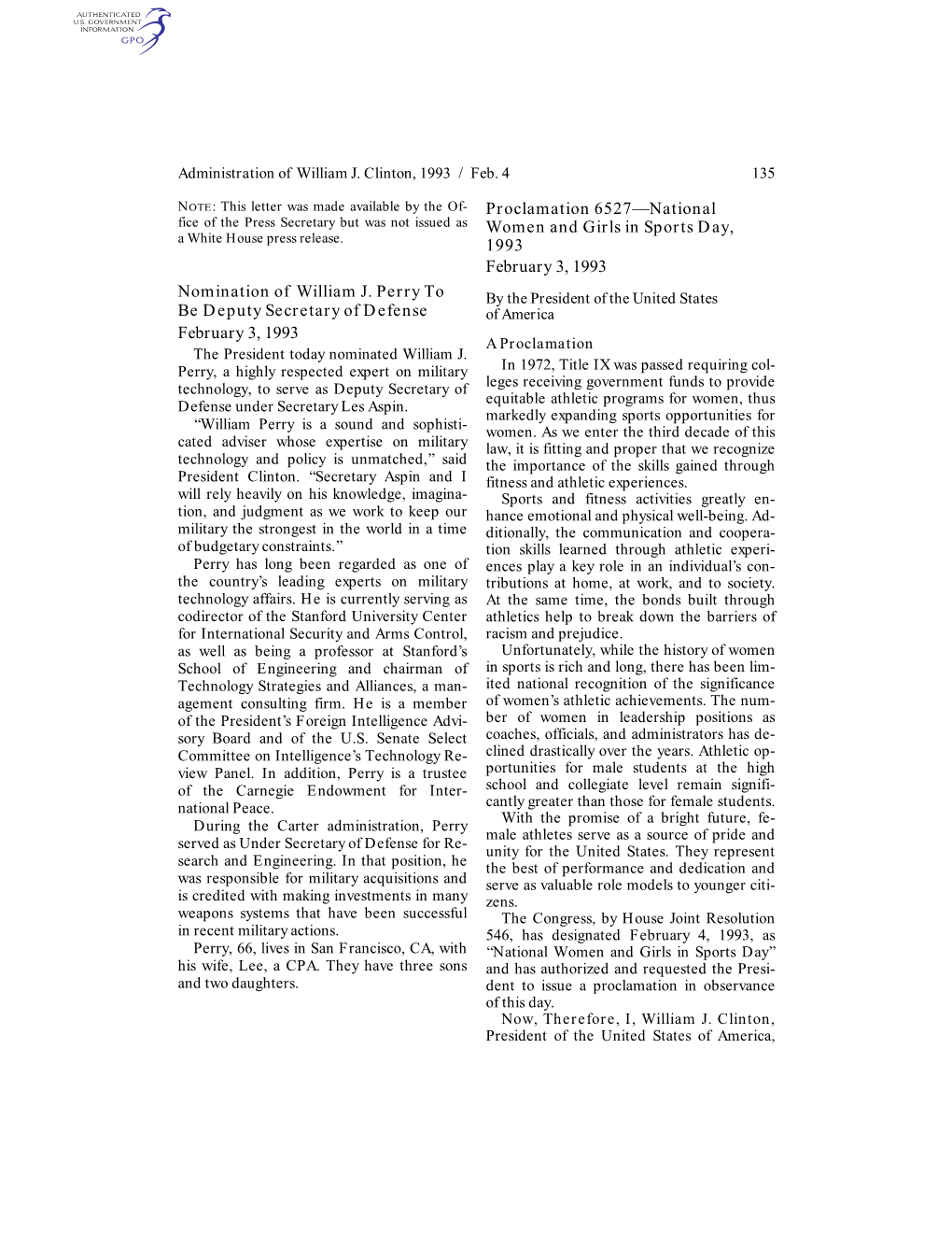 Nomination of William J. Perry to Be Deputy Secretary of Defense February 3, 1993 Proclamation 6527—National Women and Girls I