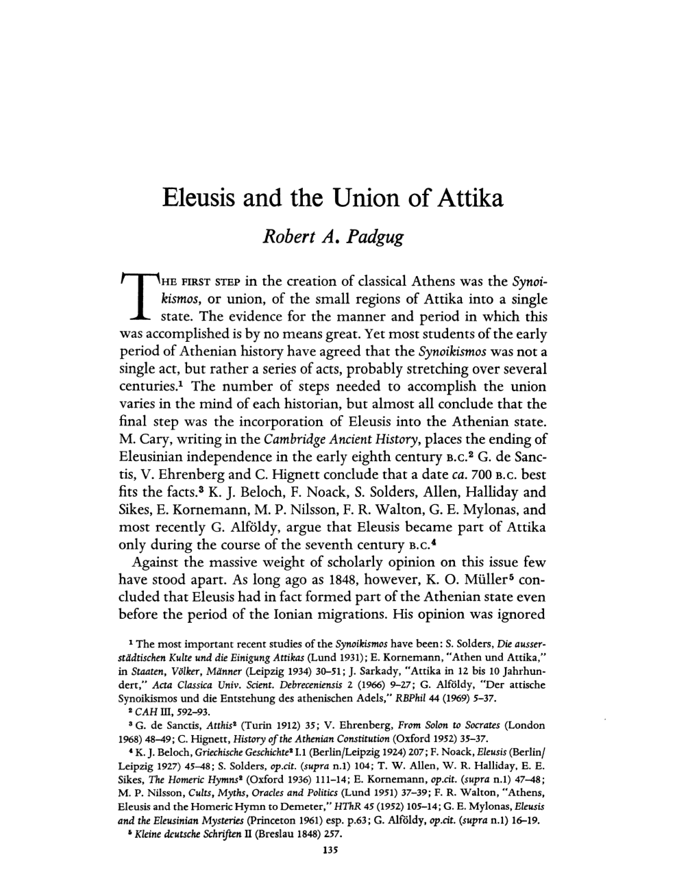 Eleusis and the Union of Attika Padgug, Robert a Greek, Roman and Byzantine Studies; Summer 1972; 13, 2; Proquest Pg