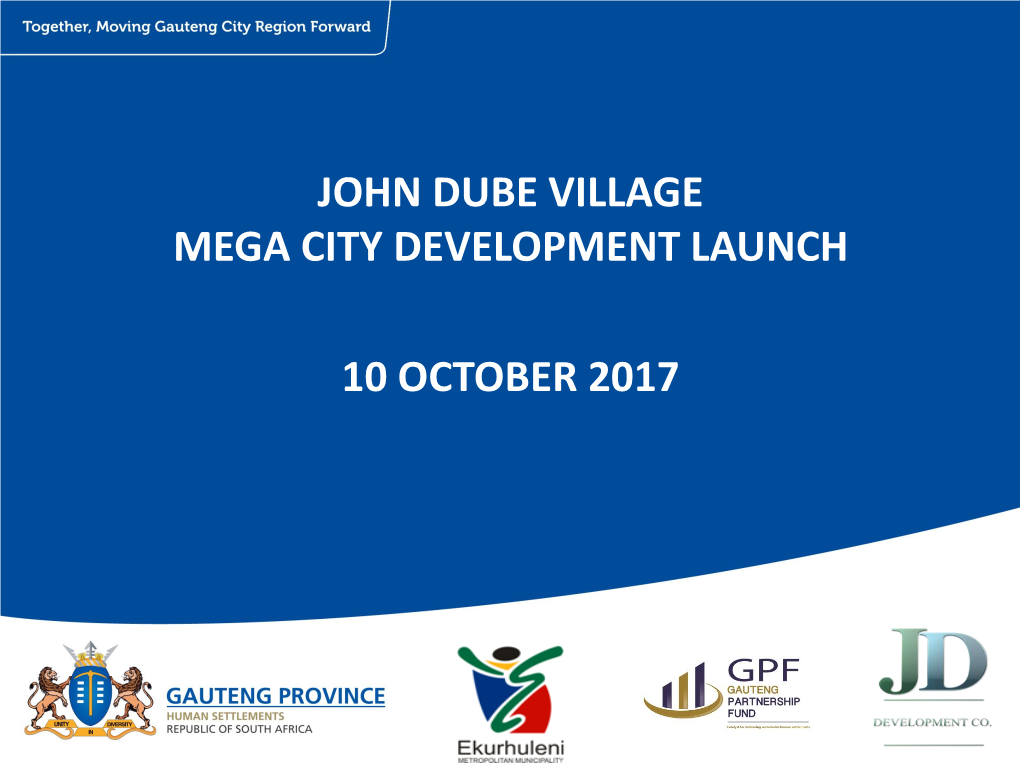John Dube Village Mega City Development Launch 10