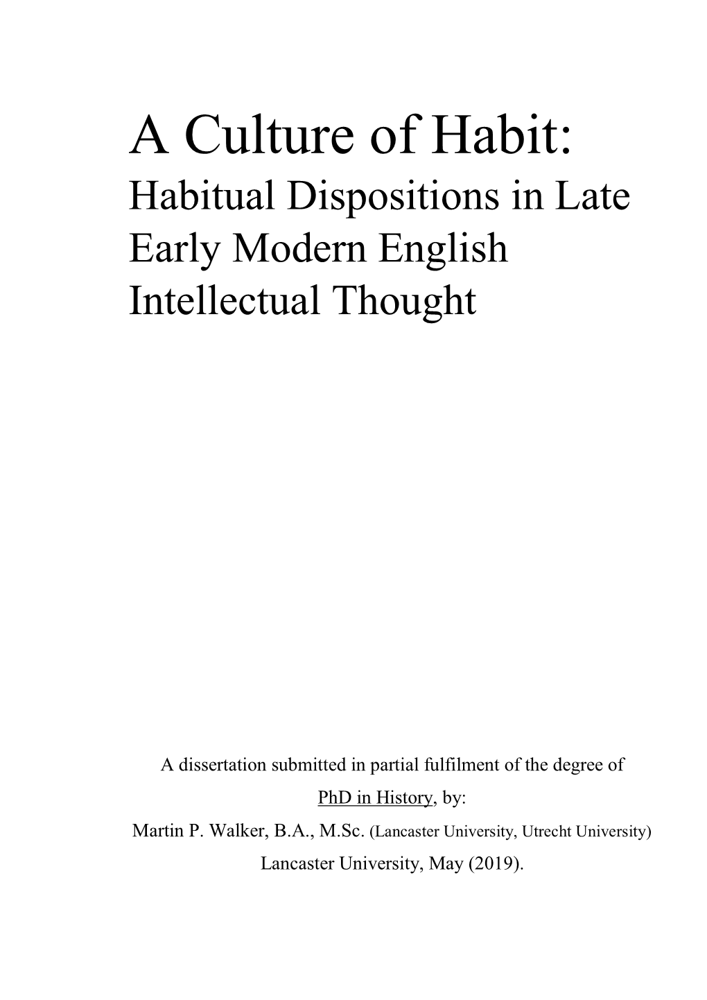 A Culture of Habit: Habitual Dispositions in Late Early Modern English Intellectual Thought