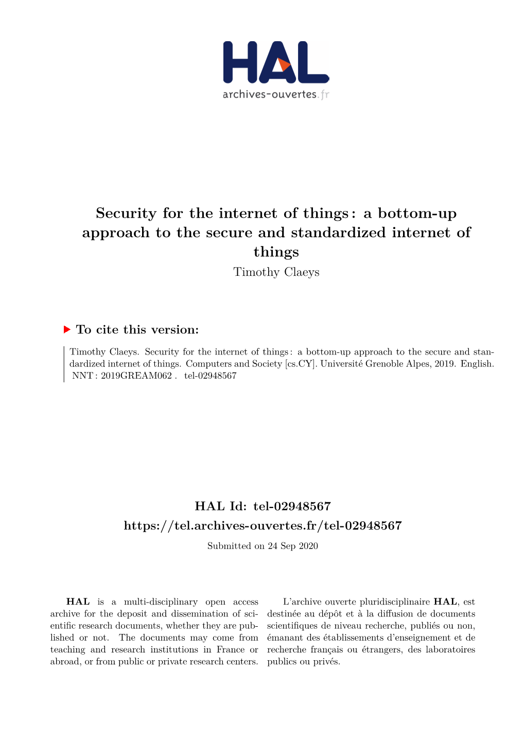 A Bottom-Up Approach to the Secure and Standardized Internet of Things Timothy Claeys