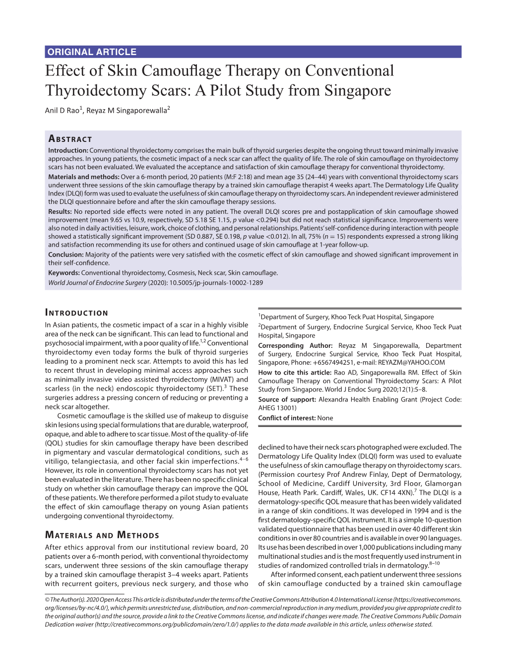 Effect of Skin Camouflage Therapy on Conventional Thyroidectomy Scars: a Pilot Study from Singapore Anil D Rao1, Reyaz M Singaporewalla2