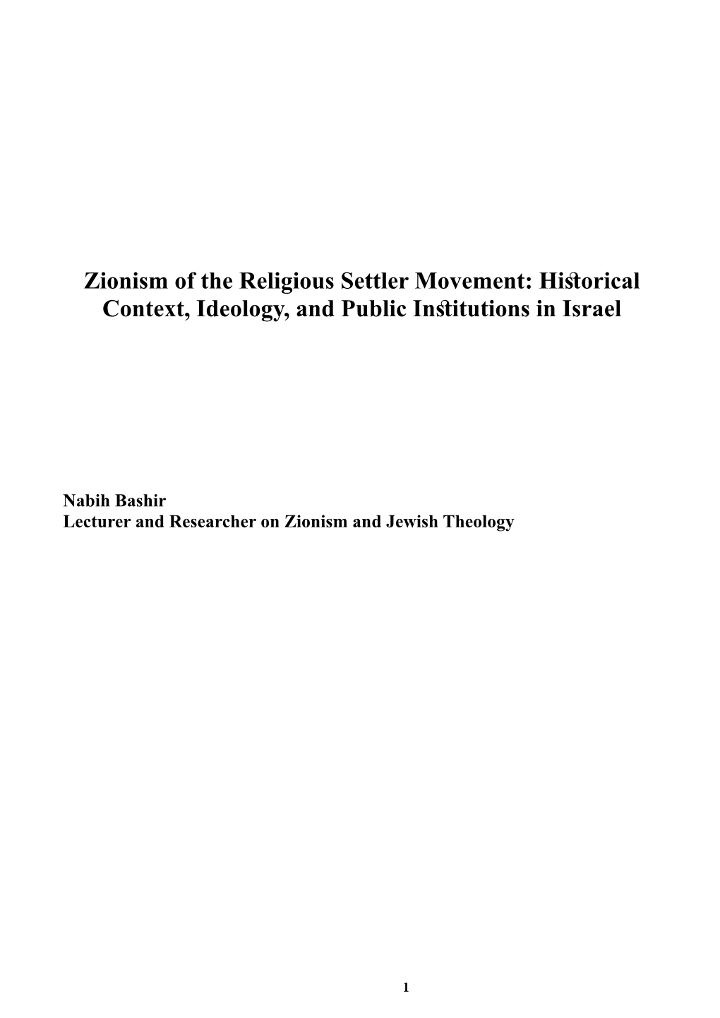 Zionism of the Religious Settler Movement: Historical Context, Ideology, and Public Institutions in Israel