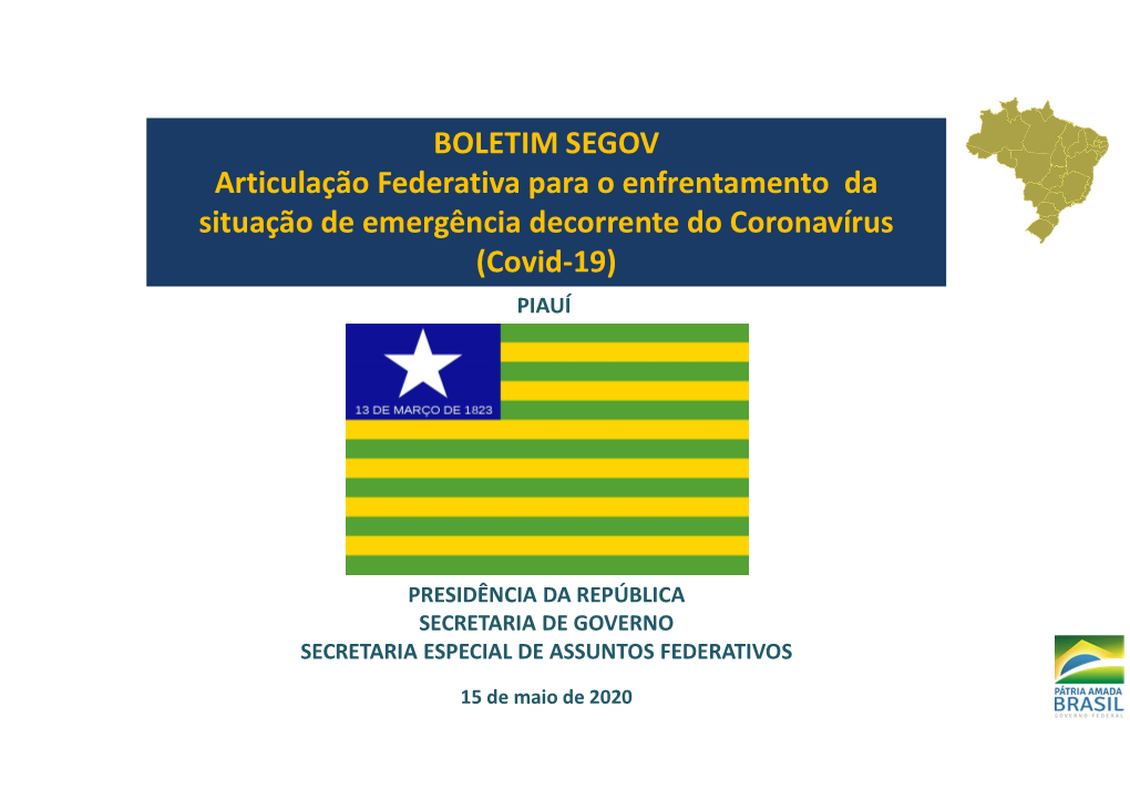 BOLETIM SEGOV Articulação Federativa Para O Enfrentamento Da Situação De Emergência Decorrente Do Coronavírus (Covid-19) PIAUÍ