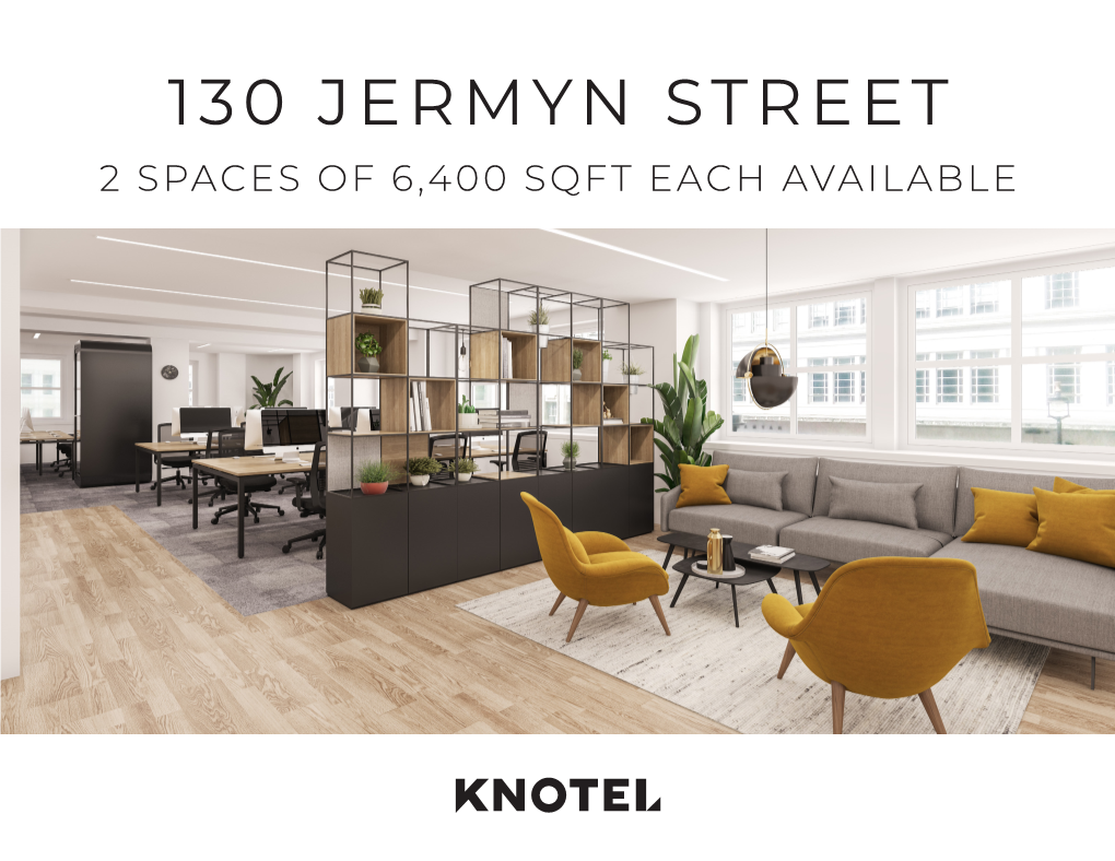 130 Jermyn Street 2 Spaces of 6,400 Sqft Each Available Building Exterior & Lobby 130 Jermyn Street