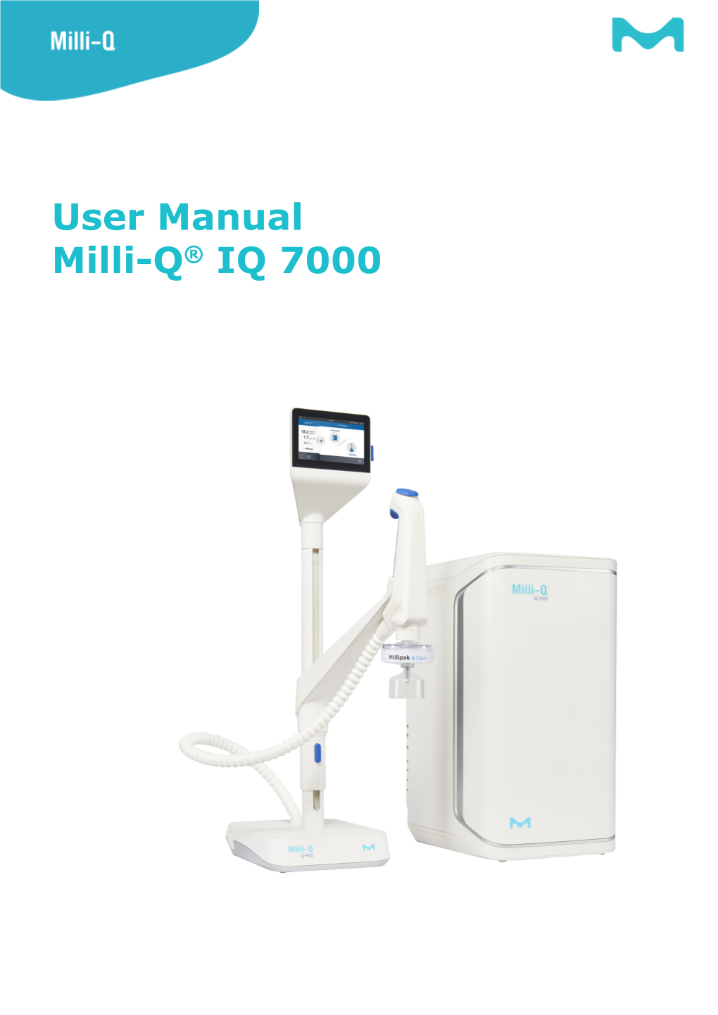 User Manual Milli-Q® IQ 7000 Table of Contents