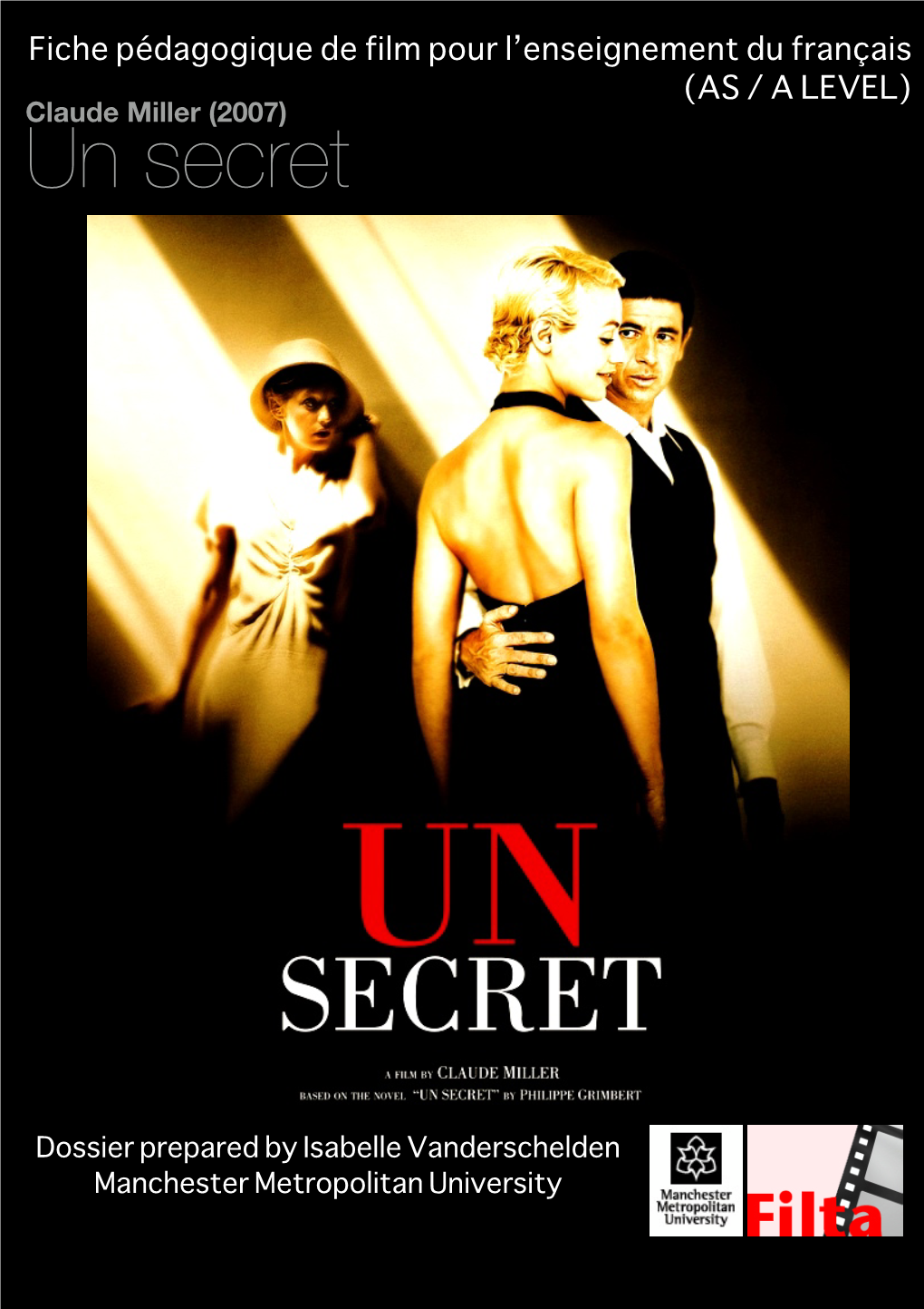 Un Secret Pour (Teacher) L’Enseignement - Claude Miller - 2007 Du Français (AS / a LEVEL) Claude Miller (2007) Un Secret