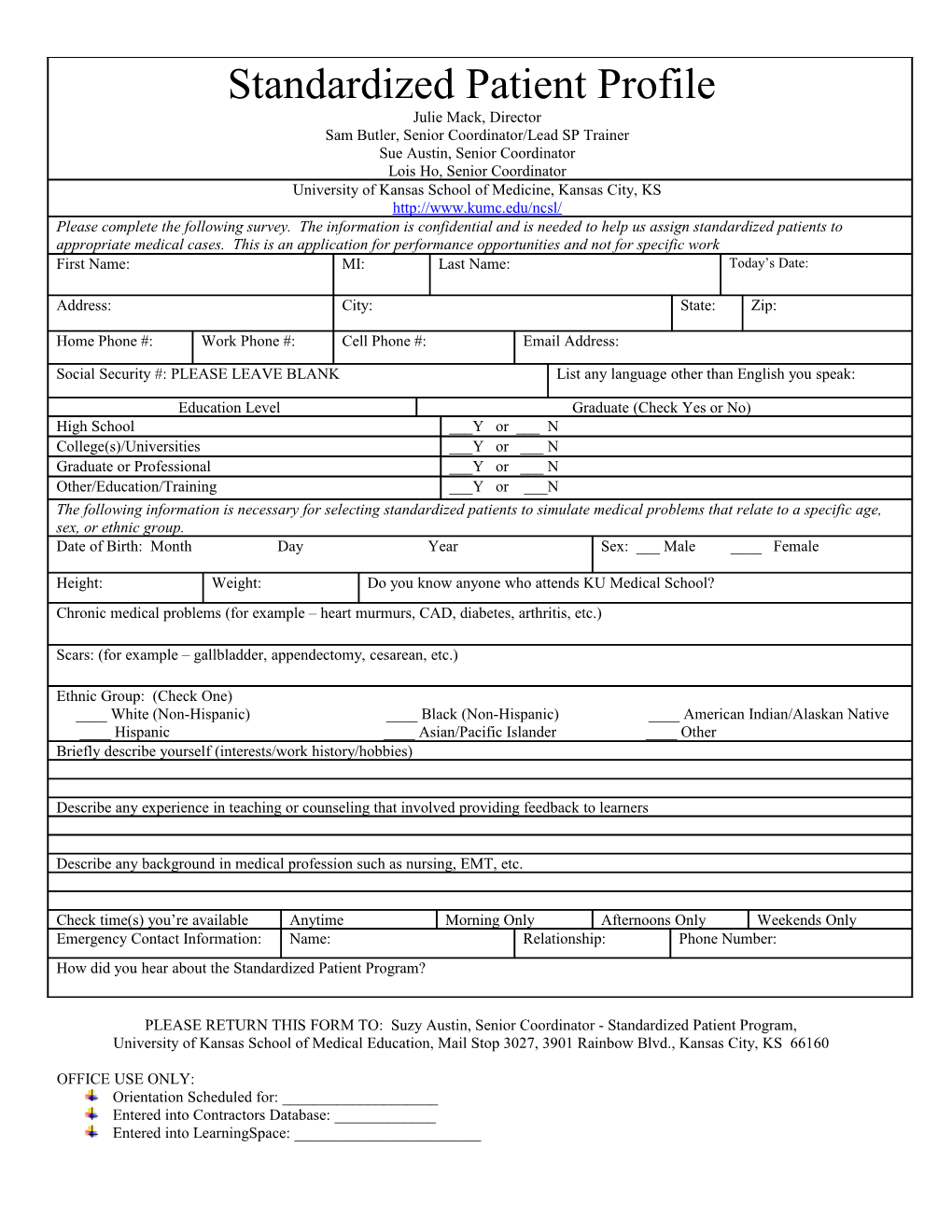 PLEASE RETURN THIS FORM TO: Suzy Austin, Senior Coordinator - Standardized Patient Program