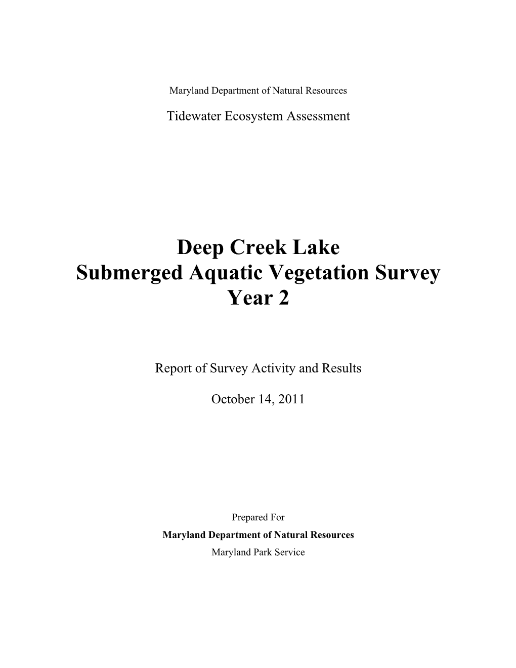 Initiated Submerged Aquatic Vegetation Monitoring in Deep