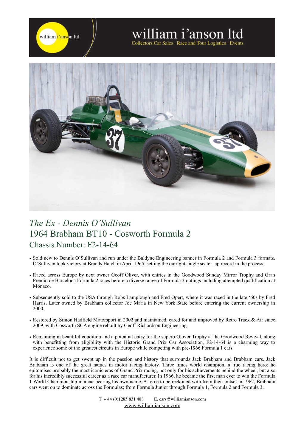 The Ex - Dennis O’Sullivan 1964 Brabham BT10 - Cosworth Formula 2 Chassis Number: F2-14-64