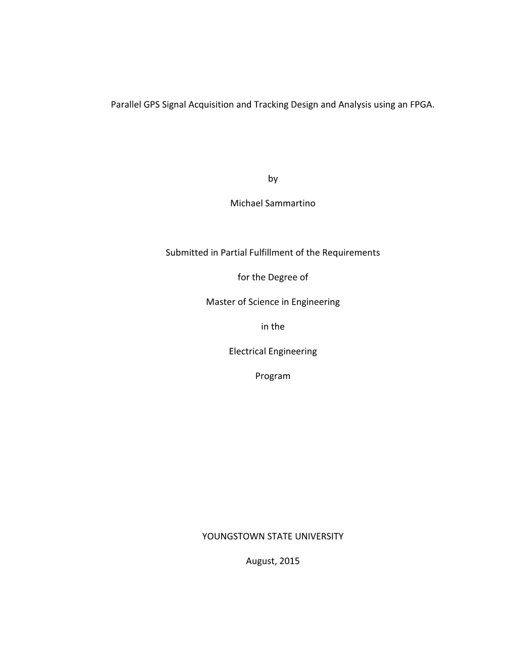 Parallel GPS Signal Acquisition and Tracking Design and Analysis Using an FPGA