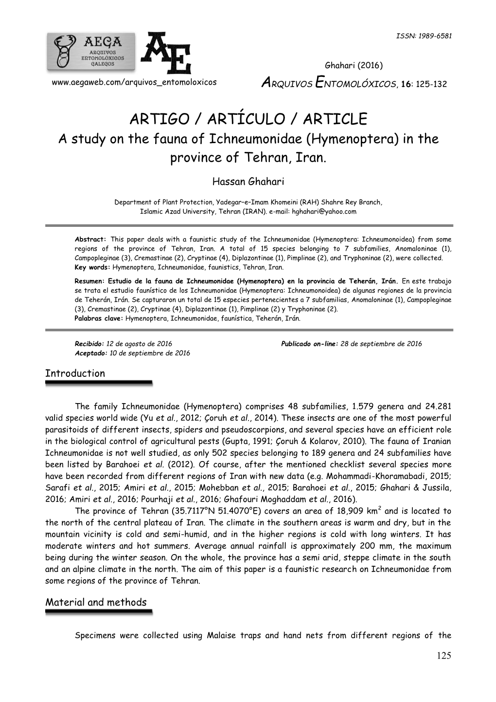 ARTIGO / ARTÍCULO / ARTICLE a Study on the Fauna of Ichneumonidae (Hymenoptera) in the Province of Tehran, Iran