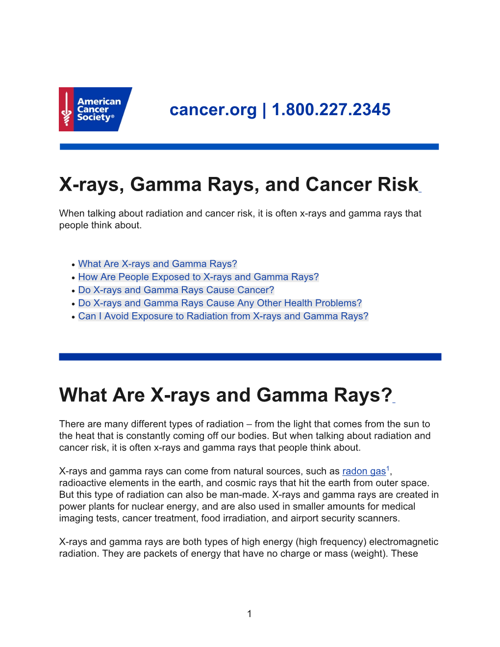 X-Rays, Gamma Rays, and Cancer Risk What Are X-Rays and Gamma
