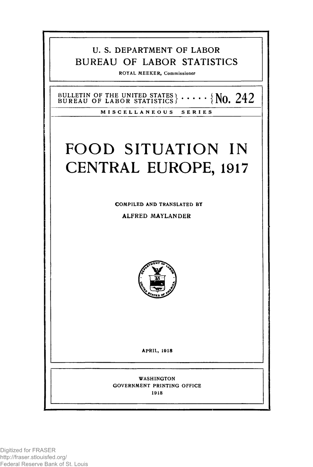 Food Situation in Central Europe, 1917: Bulletin of the United States Bureau of Labor Statistics, No