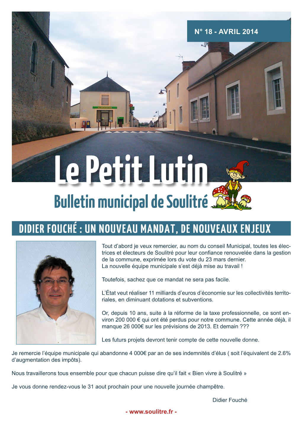 Bulletin Municipal De Soulitré DIDIER FOUCHÉ : UN NOUVEAU MANDAT, DE NOUVEAUX ENJEUX