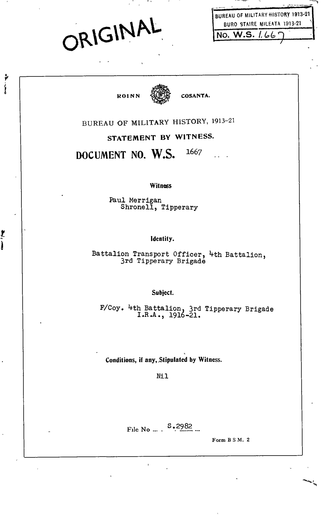 ROINN COSANTA. BUREAU of MILITARY HISTORY, 1913-21 STATEMENT by WITNESS. DOCUMENT NO. W.S. 1667 Witness Paul. Merrigan Shronell