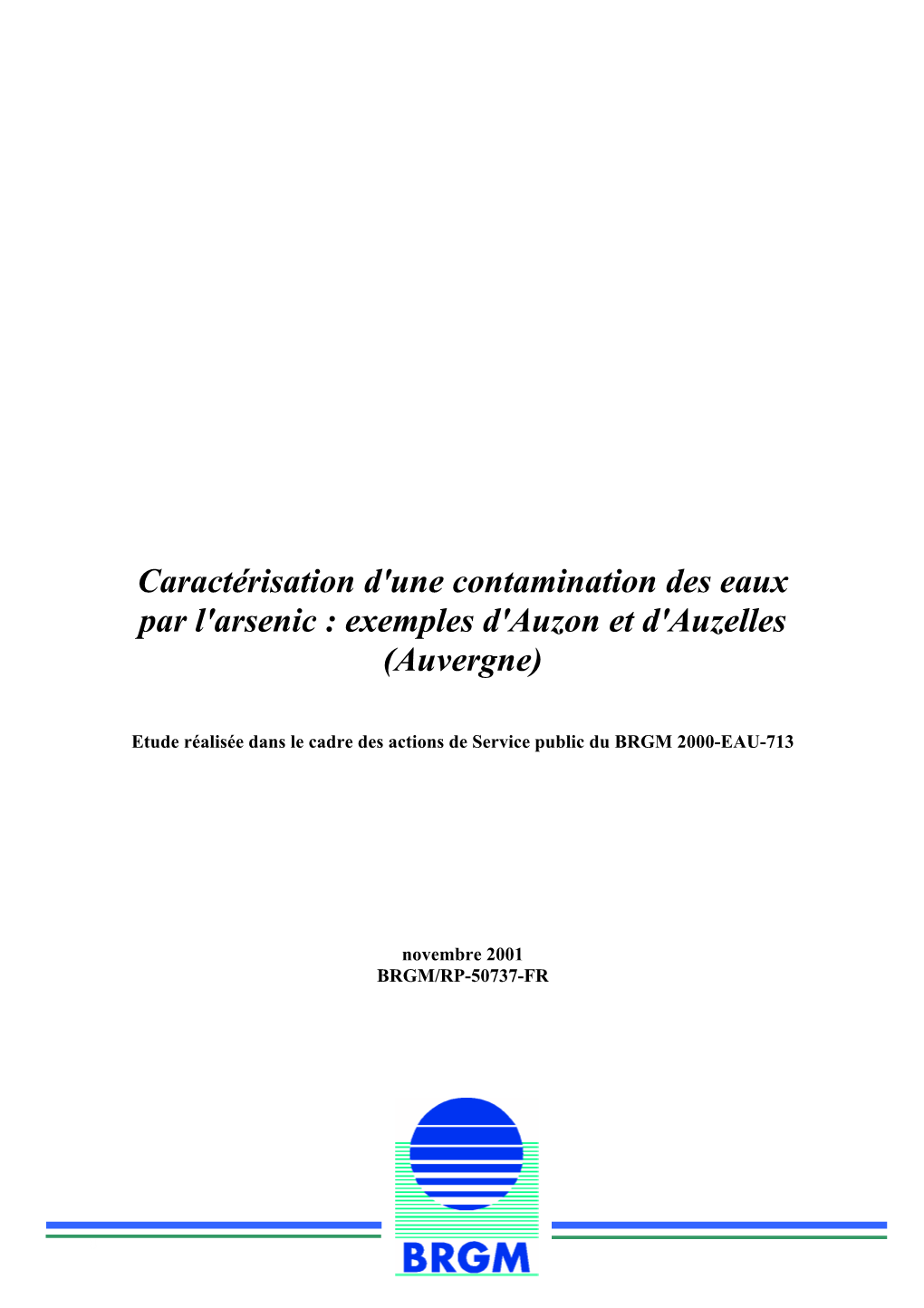 Caractérisation D'une Contamination Des Eaux Par L'arsenic : Exemples D'auzon Et D'auzelles (Auvergne)