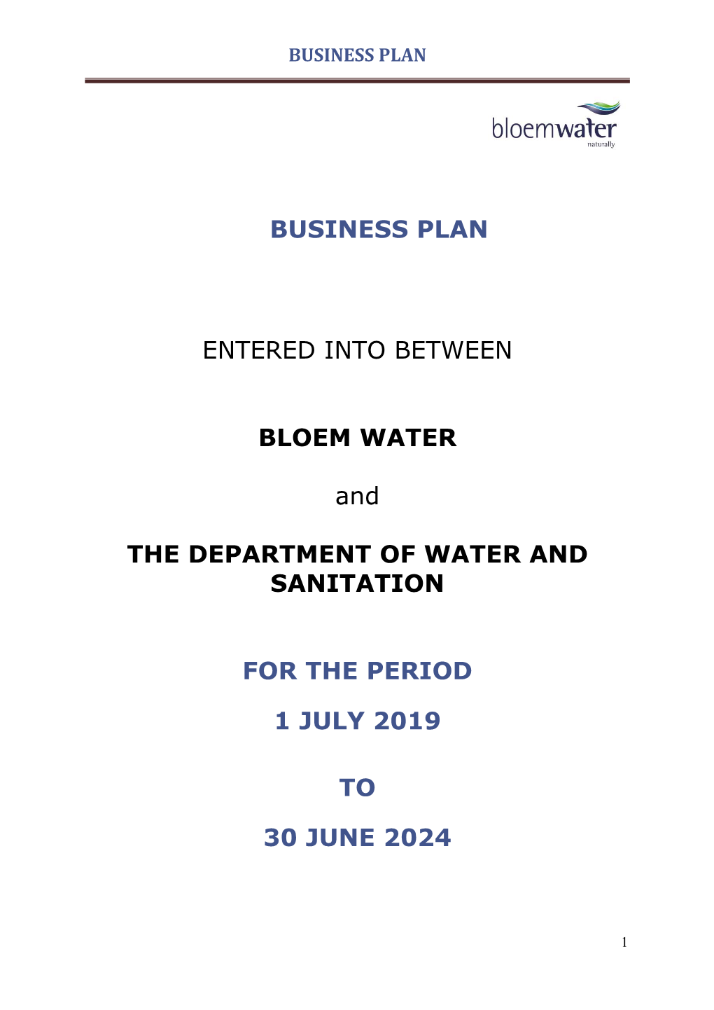 BUSINESS PLAN ENTERED INTO BETWEEN BLOEM WATER And