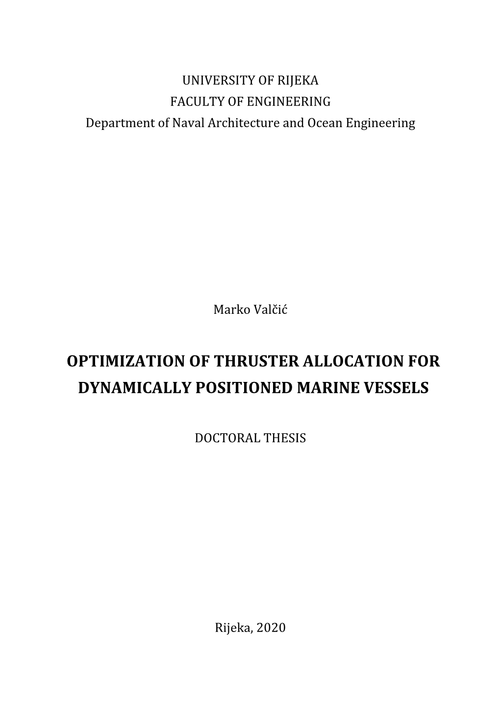 Optimization of Thruster Allocation for Dynamically Positioned Marine Vessels