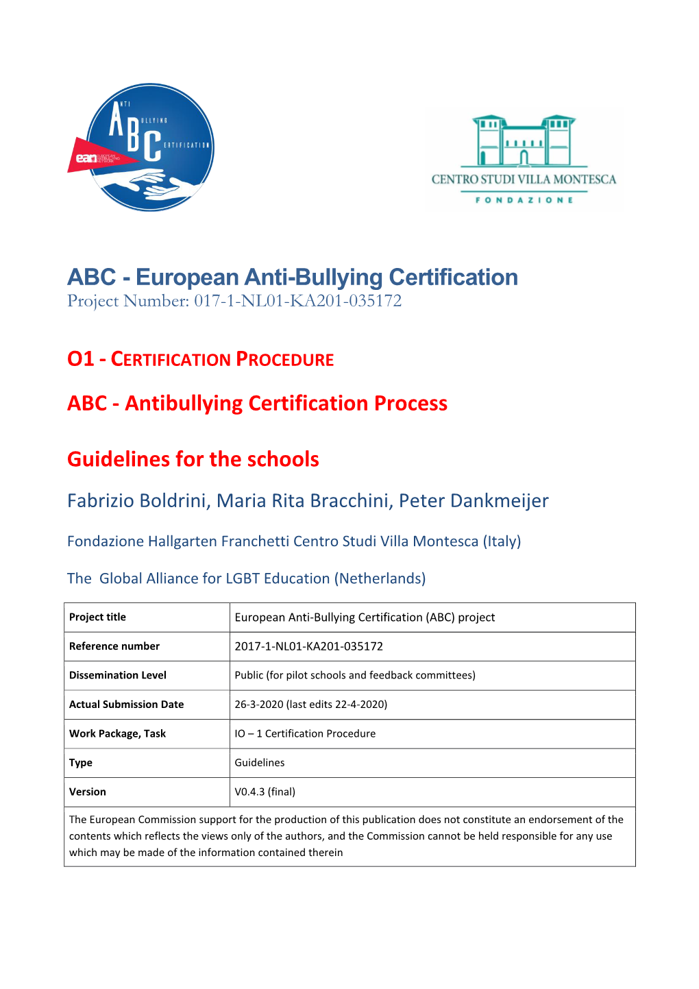 European Anti-Bullying Certification Project Number: 017-1-NL01-KA201-035172