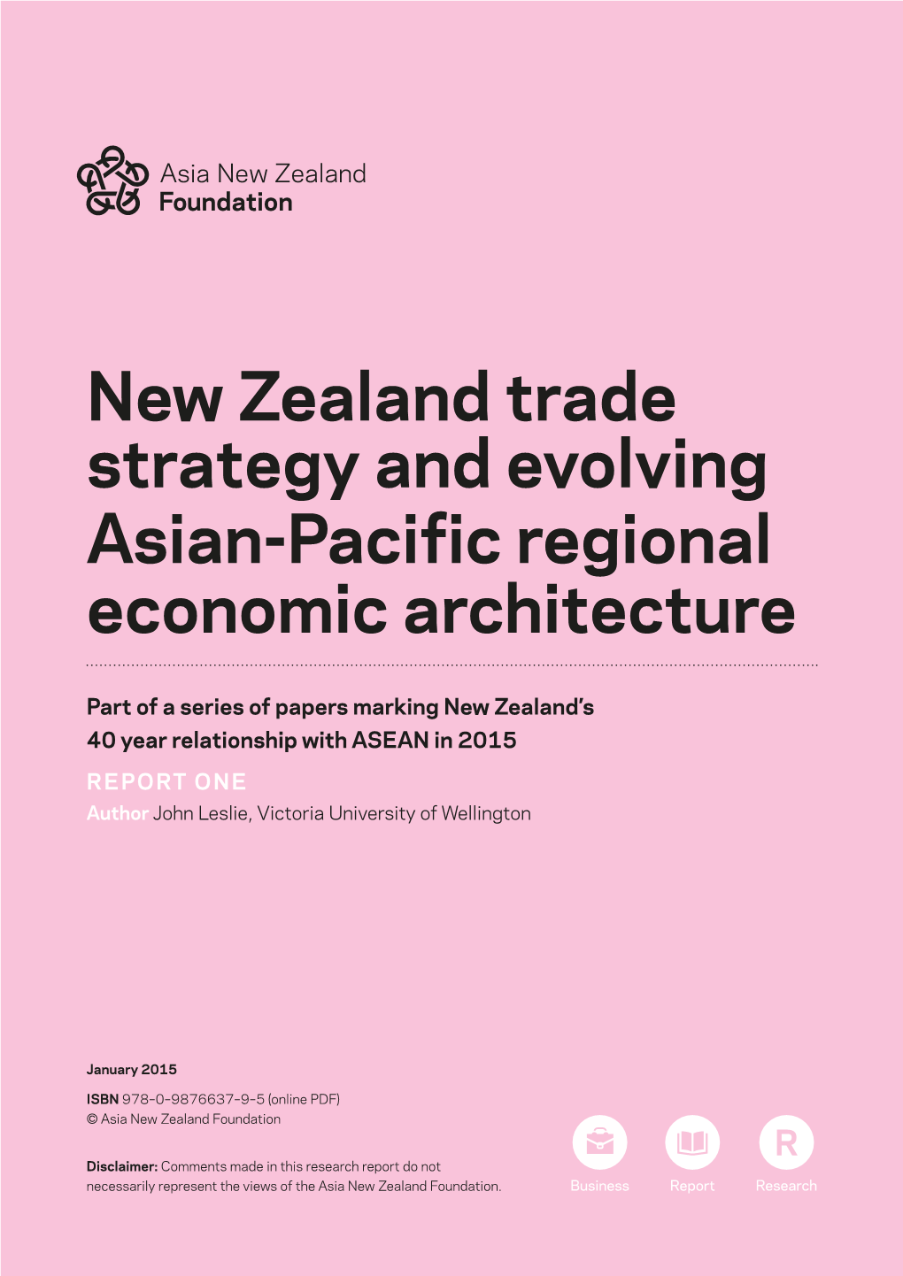 New Zealand Trade Strategy and Evolving Asian-Pacific Regional Economic Architecture