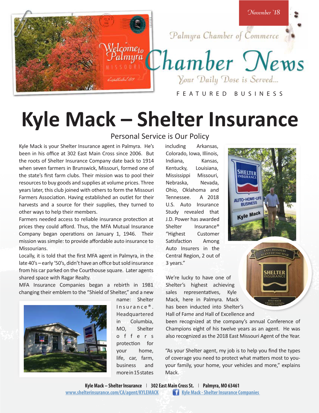 Kyle Mack – Shelter Insurance Personal Service Is Our Policy Kyle Mack Is Your Shelter Insurance Agent in Palmyra