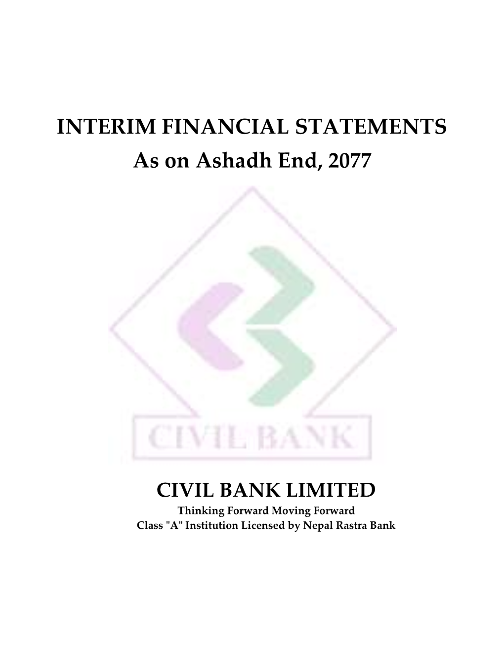 INTERIM FINANCIAL STATEMENTS As on Ashadh End, 2077