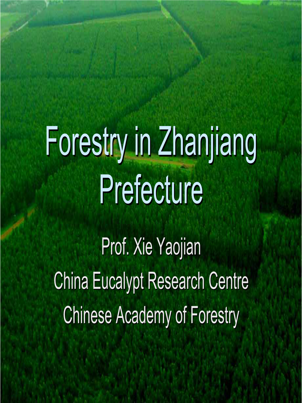 Xie, Yaojian. Forestry in Zhanjiang Prefecture